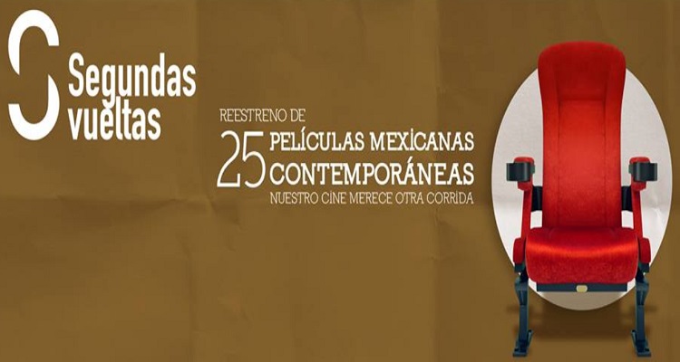 Casa del Cine Segundas Vueltas  al Cine Mexicano