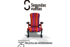 Segundas Vueltas reestrena 25 peliculas mexicanas que te quedaste con ganas de ver